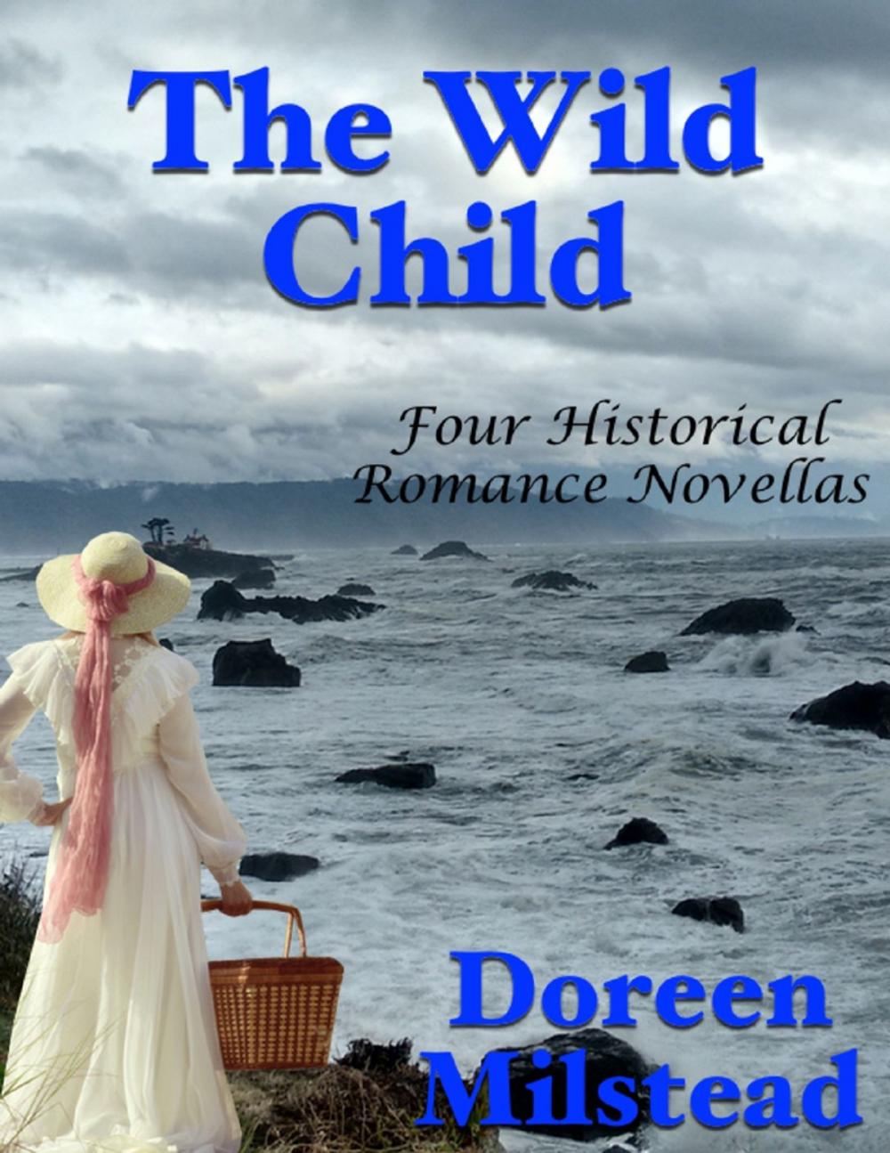 Big bigCover of The Wild Child: Four Historical Romance Novellas