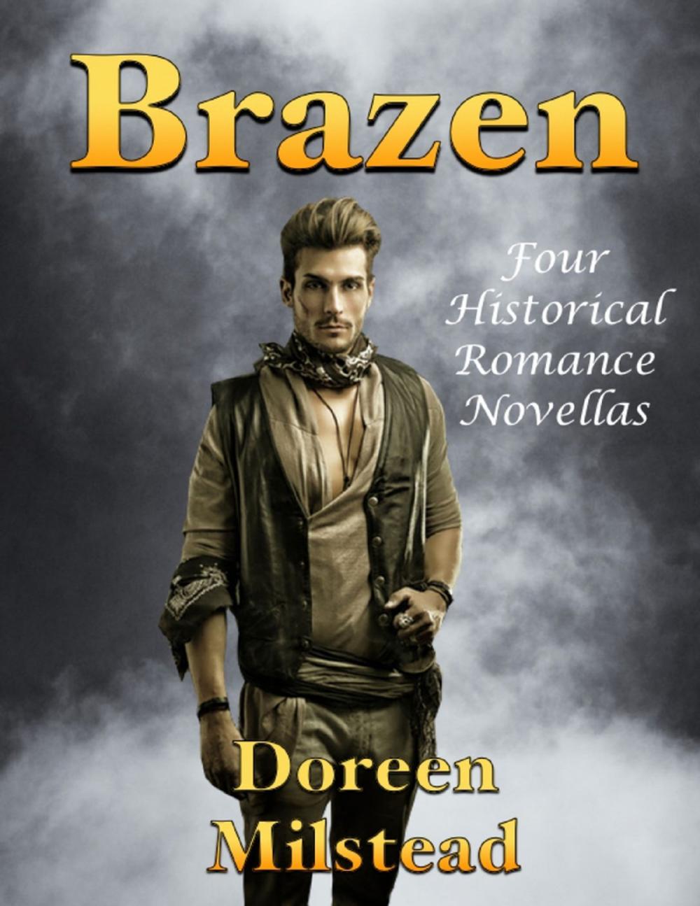 Big bigCover of Brazen: Four Historical Romance Novellas