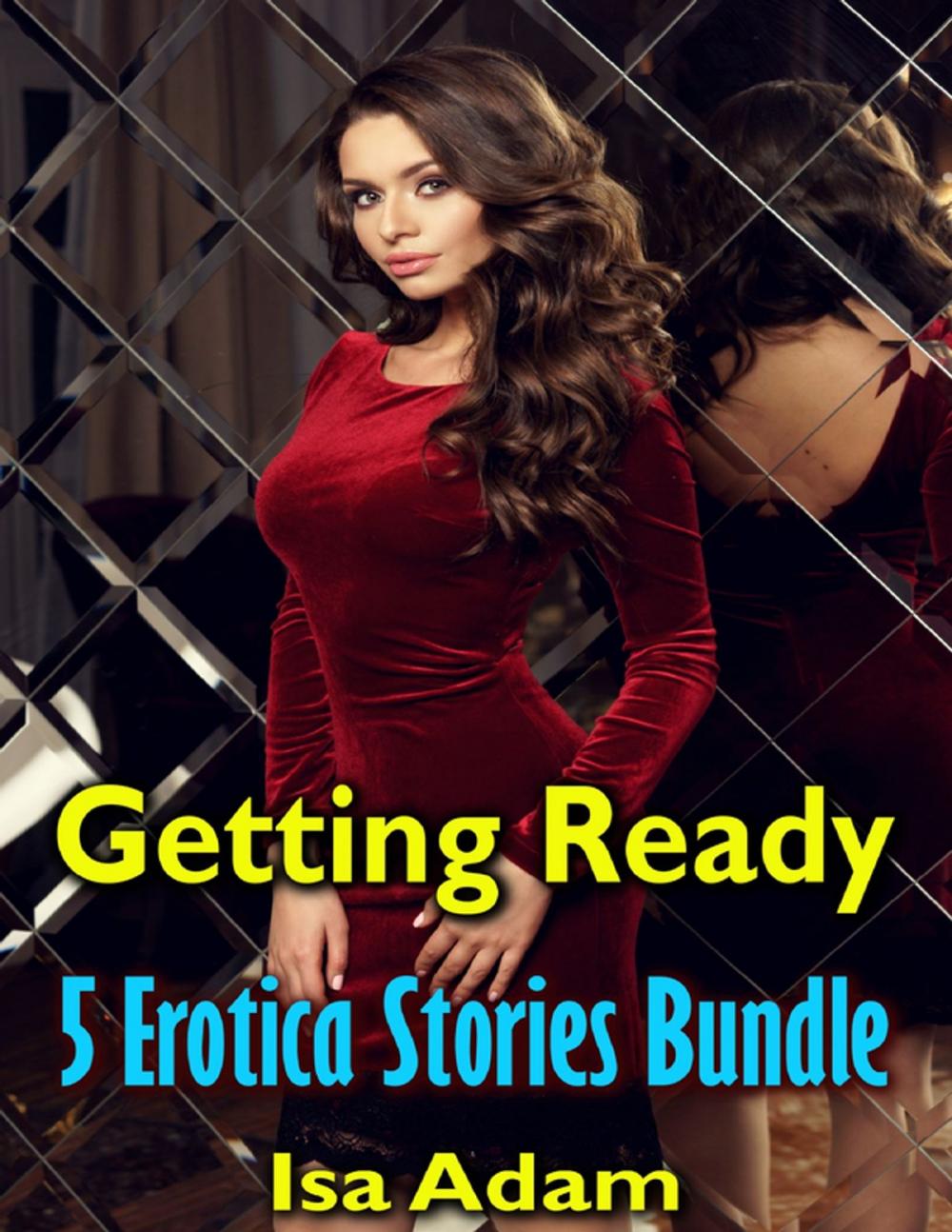 Big bigCover of Getting Ready: 5 Erotica Stories Bundle