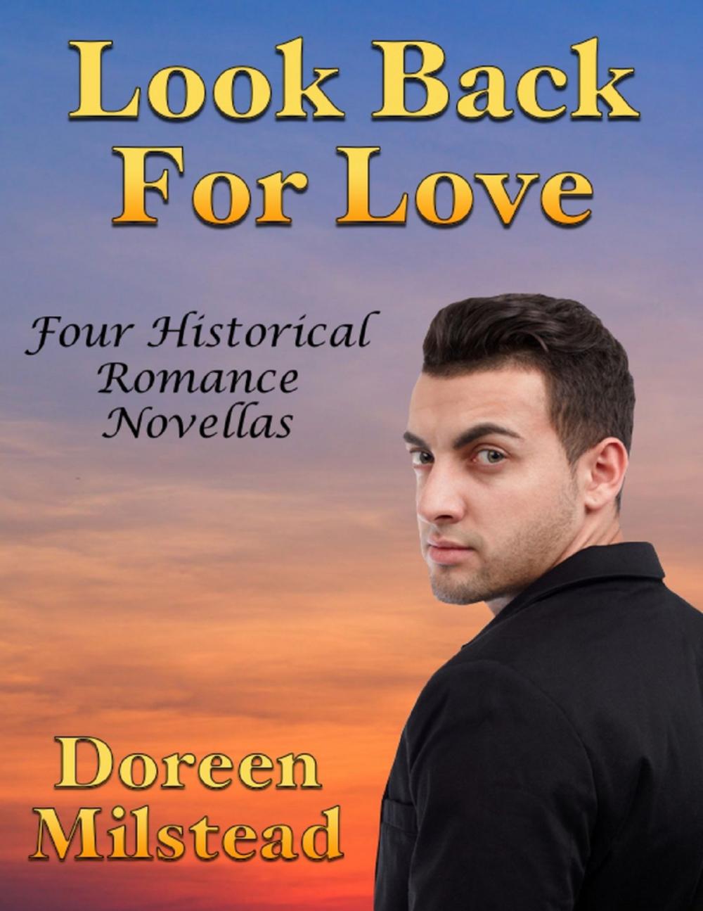 Big bigCover of Look Back for Love: Four Historical Romance Novellas