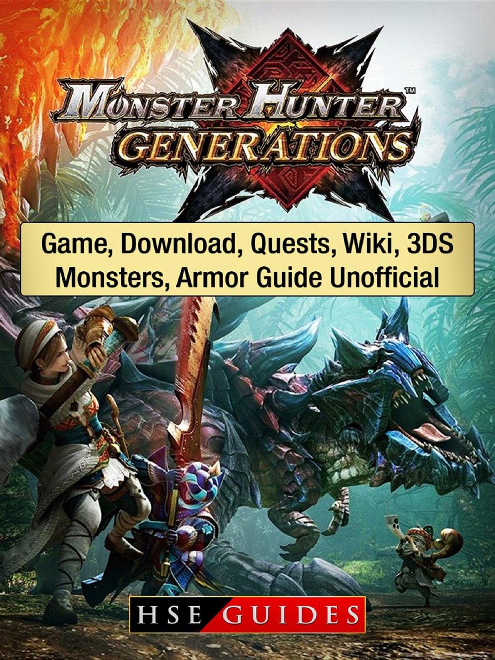 Big bigCover of Monster Hunter Generations Game, Download, Quests, Wiki, 3DS, Monsters, Armor Guide Unofficial