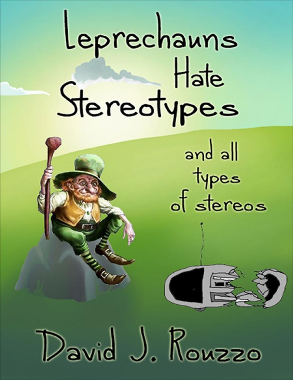 Big bigCover of Leprechauns Hate Stereotypes and All Types of Stereos