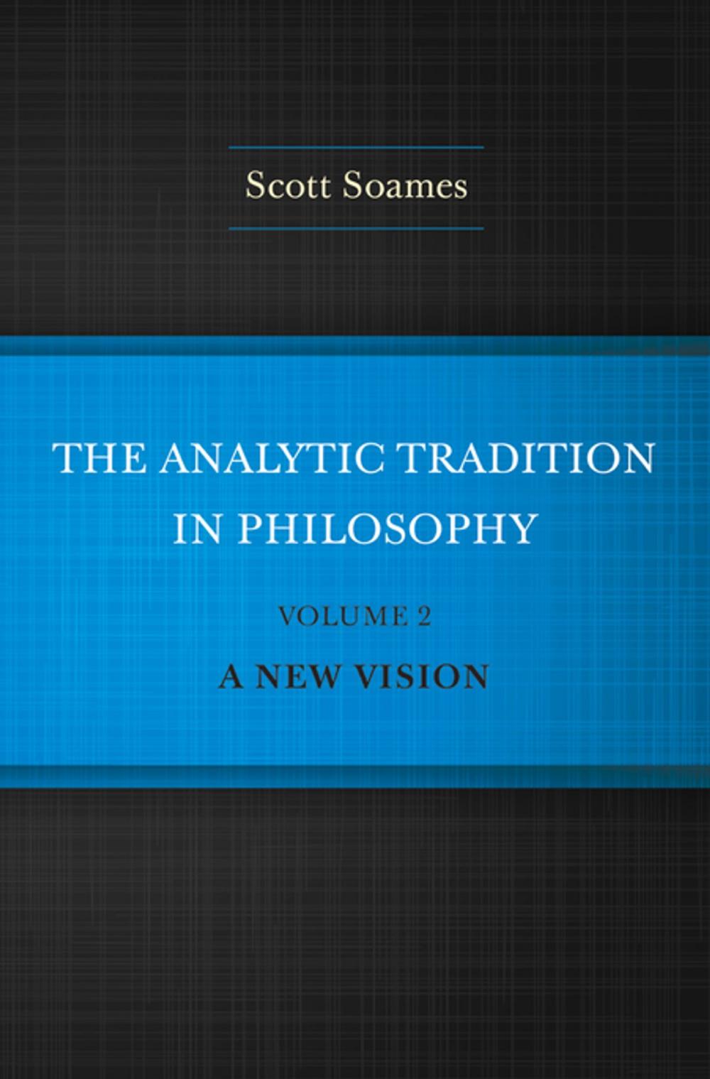 Big bigCover of The Analytic Tradition in Philosophy, Volume 2