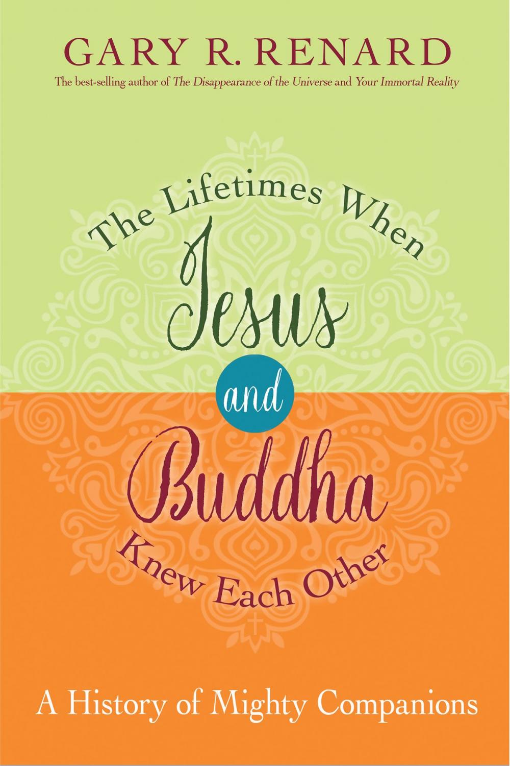 Big bigCover of The Lifetimes When Jesus and Buddha Knew Each Other