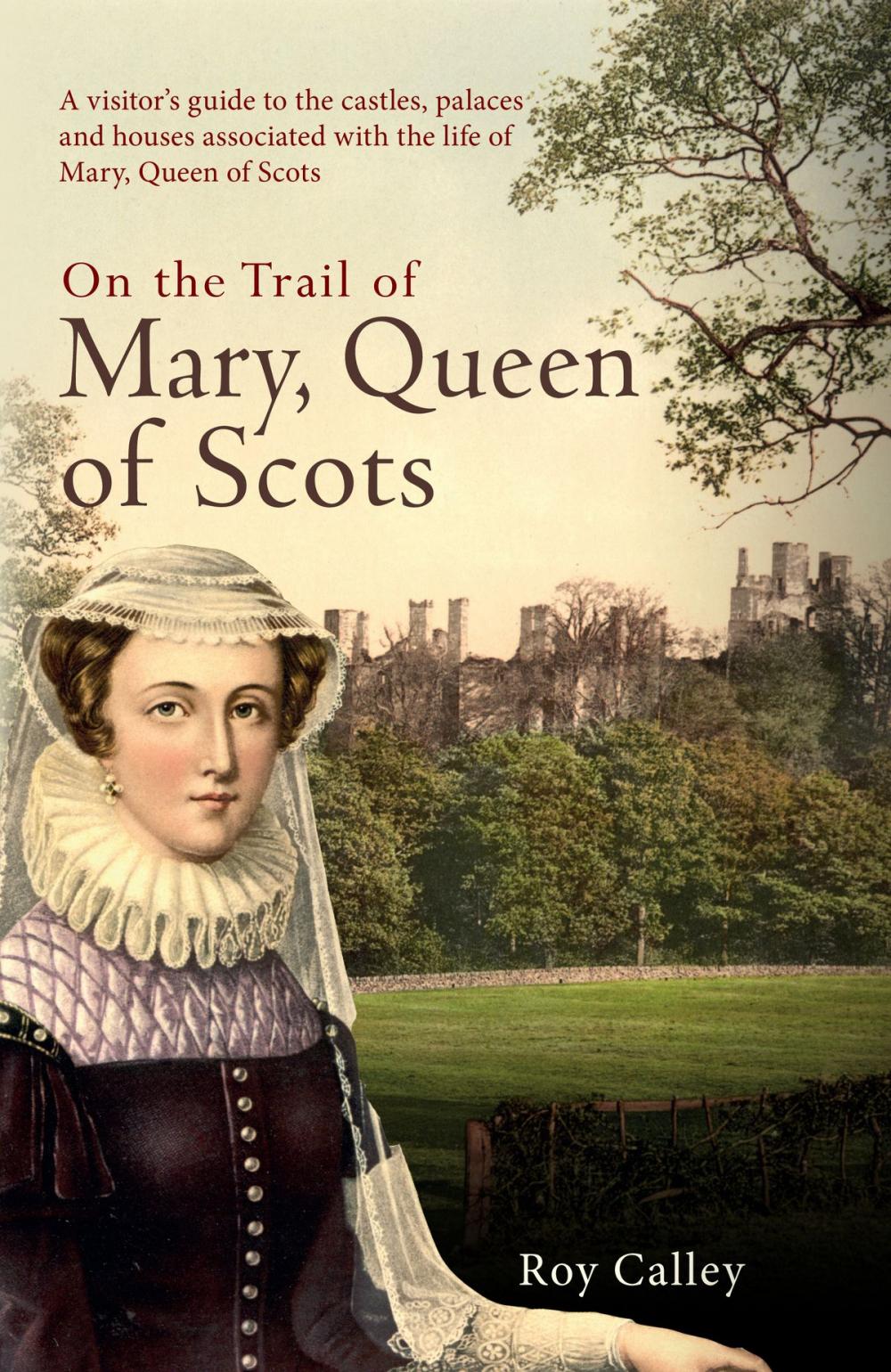 Big bigCover of On the Trail of Mary, Queen of Scots