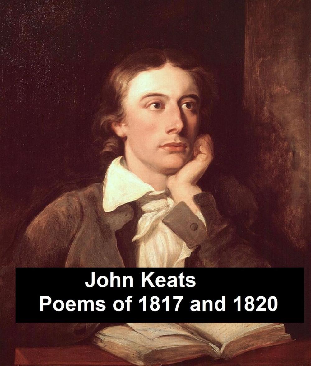 Big bigCover of John Keats: Poems of 1817 and 1820, plus Endymion