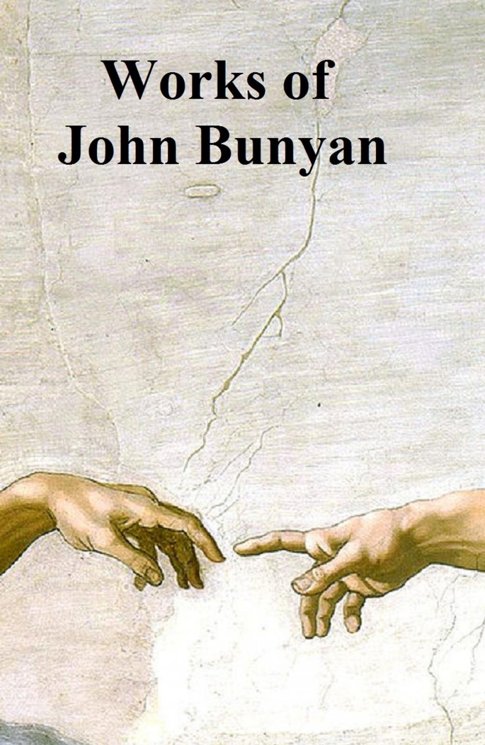 Big bigCover of The Works of John Bunyan, complete, including 57 books by him and 3 books about him, in a single file