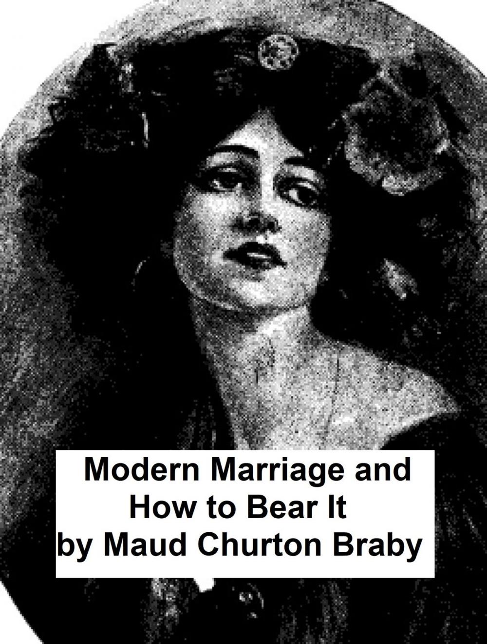 Big bigCover of Modern Marriage and How to Bear It