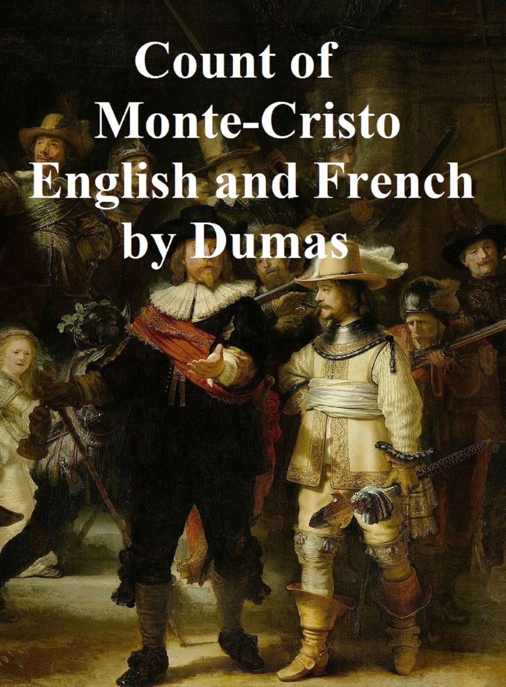 Big bigCover of Le Comte de Monte-Cristo (en francais) and The Count of Monte-Cristo (in English)