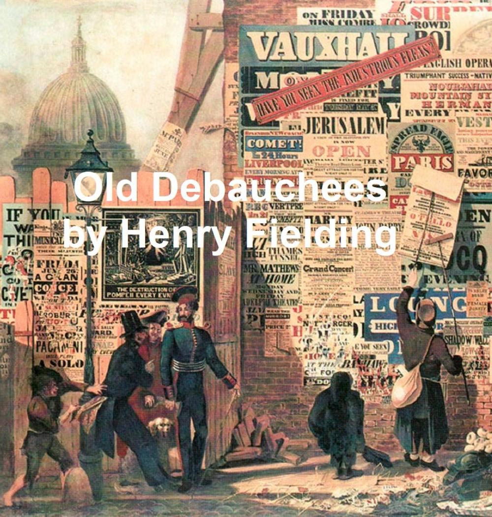 Big bigCover of The Old Debauchees, a Comedy