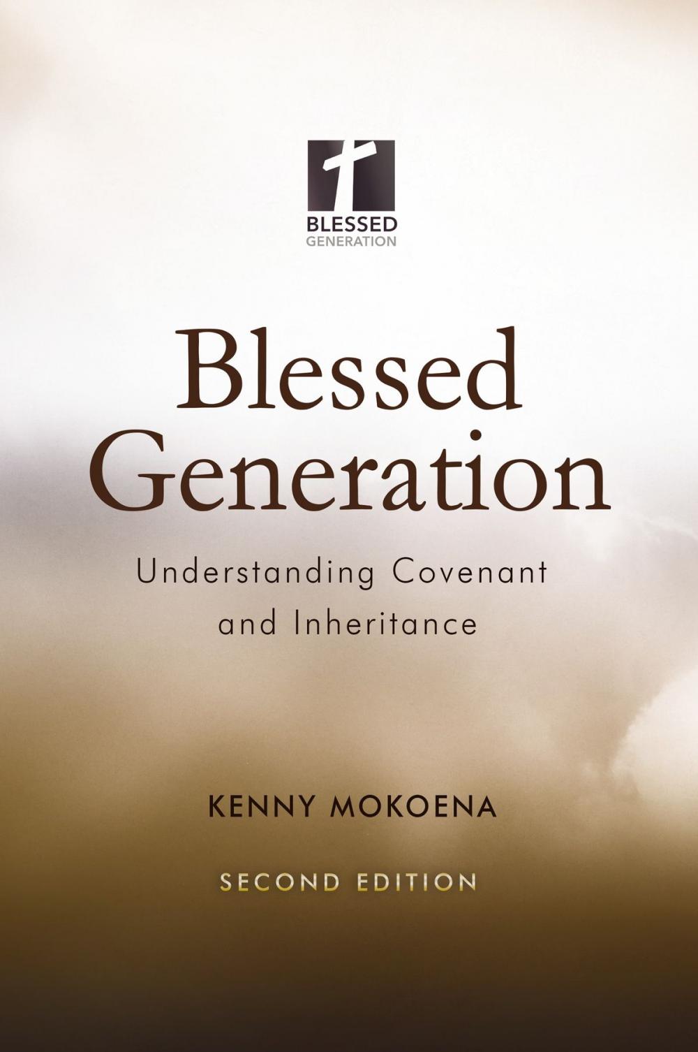 Big bigCover of Blessed Generation (Second Edition): Understanding Covenant and Inheritance