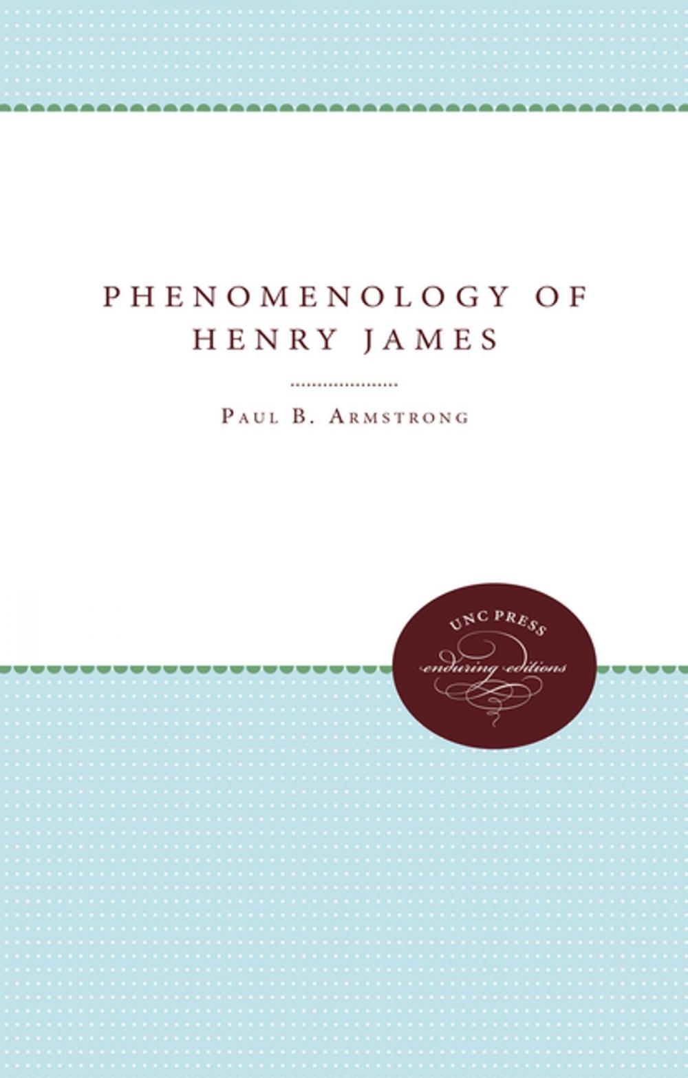 Big bigCover of The Phenomenology of Henry James