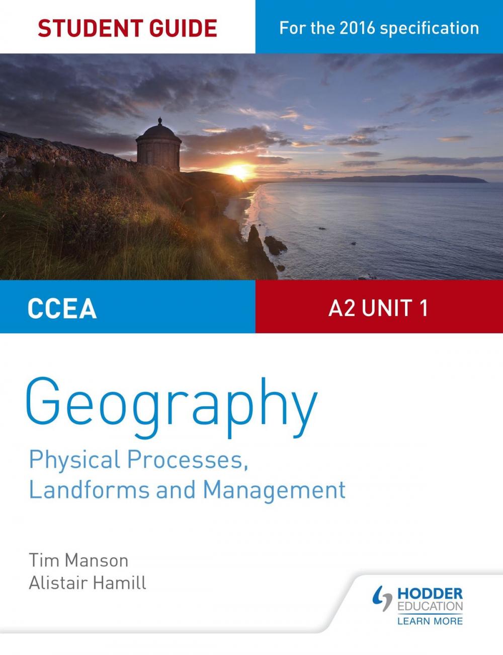 Big bigCover of CCEA A2 Unit 1 Geography Student Guide 4: Physical Processes, Landforms and Management