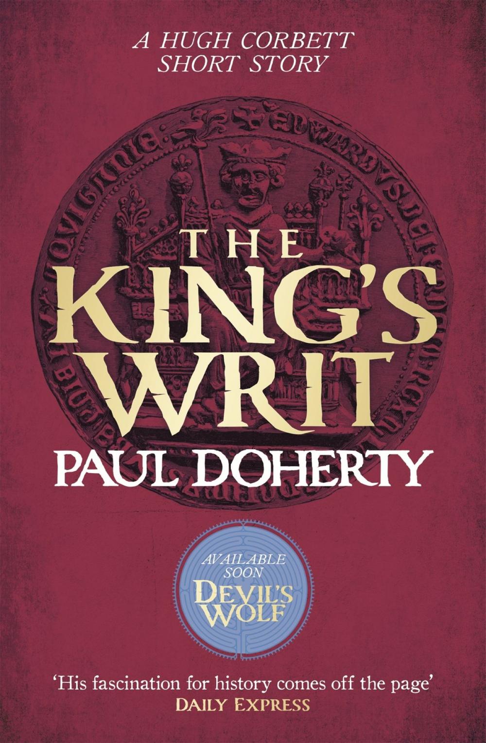 Big bigCover of The King's Writ (Hugh Corbett Novella)