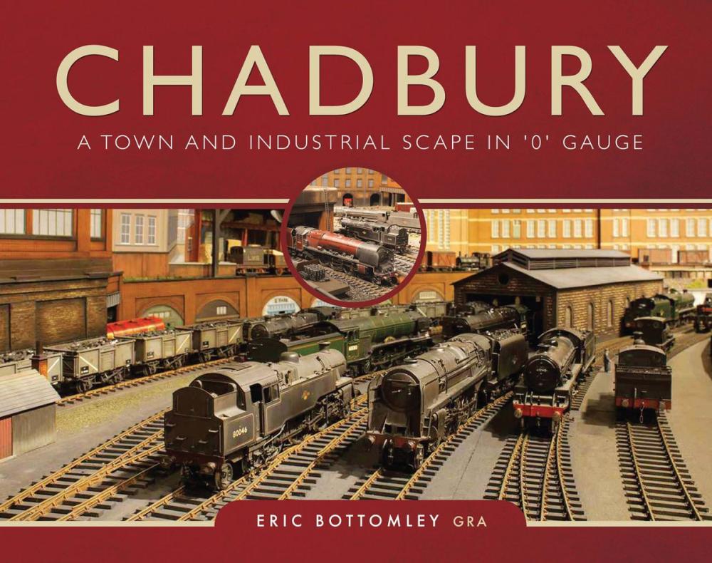 Big bigCover of Chadbury: A Town and Industrial Scape in '0' Gauge