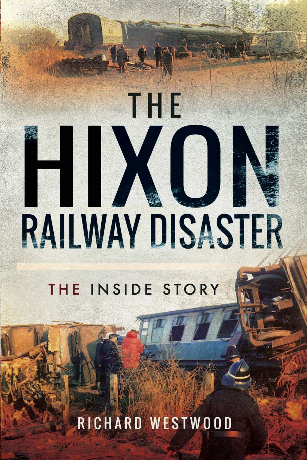 Big bigCover of The Hixon Railway Disaster