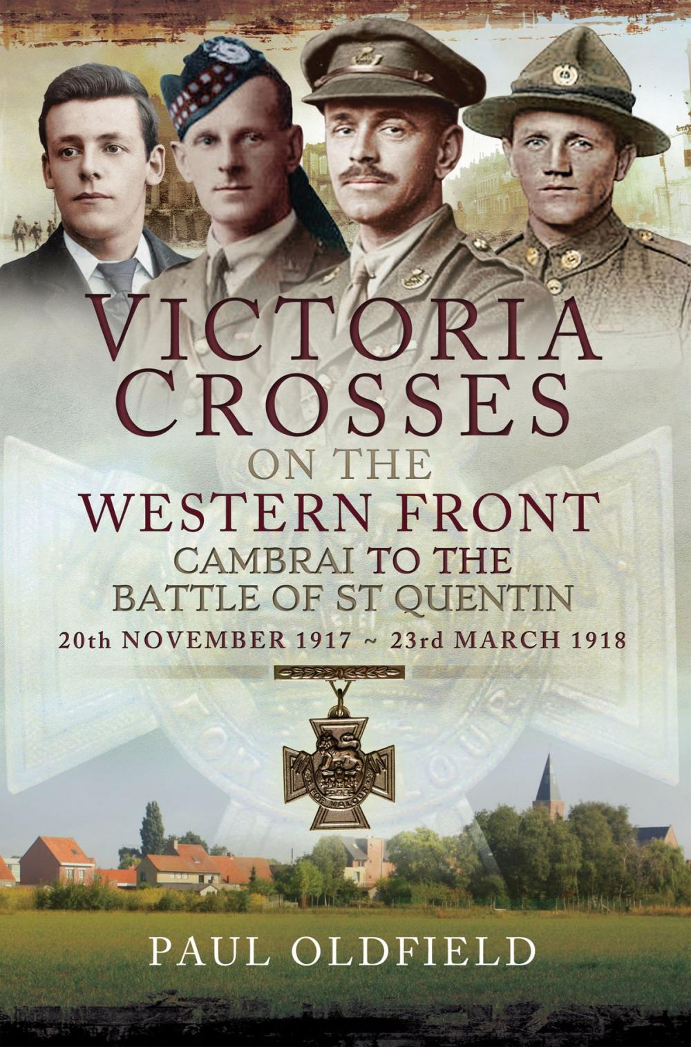 Big bigCover of Victoria Crosses on the Western Front – Cambrai to the Battle of St Quentin