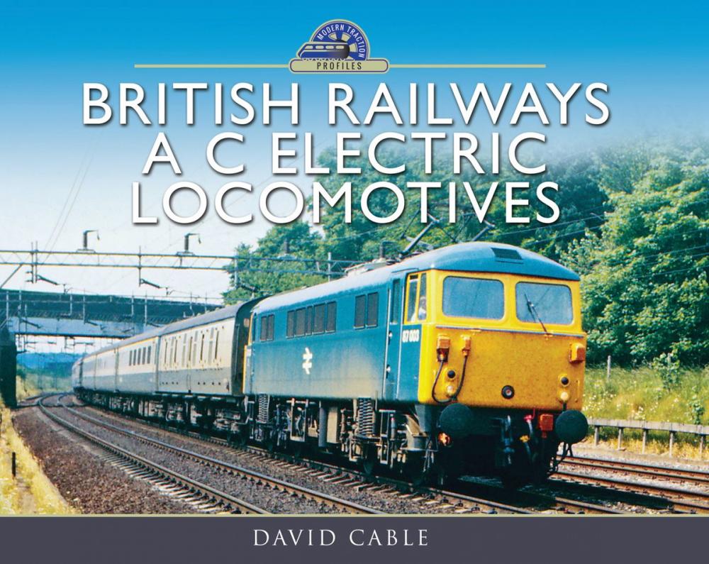 Big bigCover of British Railways A C Electric Locomotives