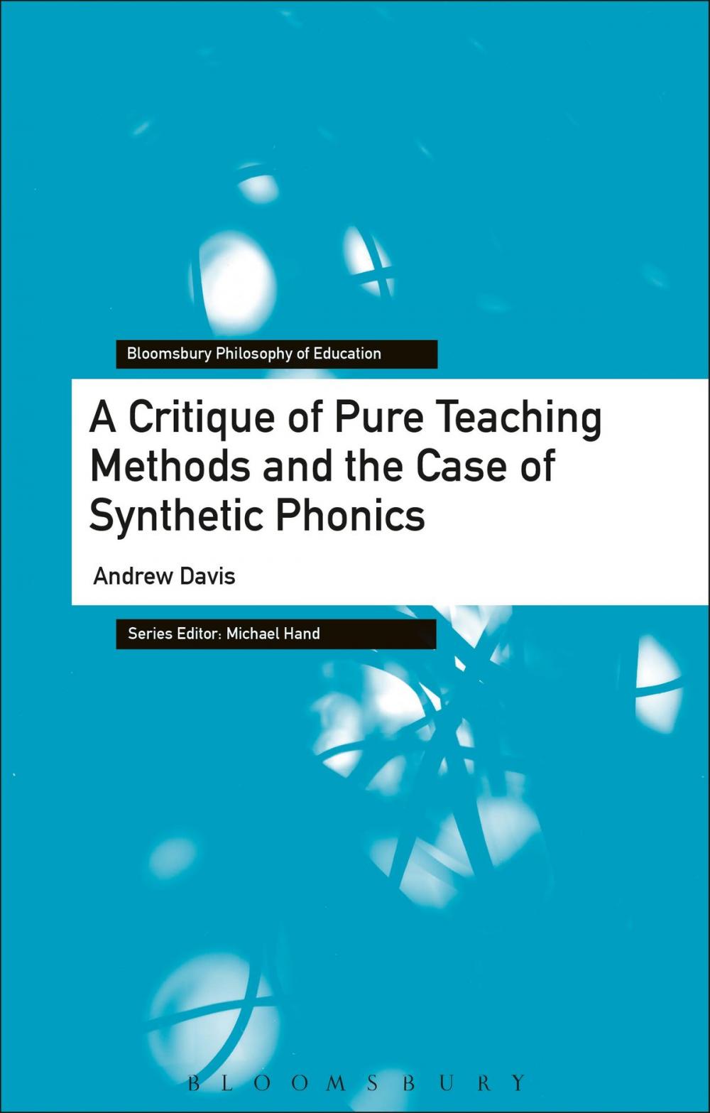 Big bigCover of A Critique of Pure Teaching Methods and the Case of Synthetic Phonics