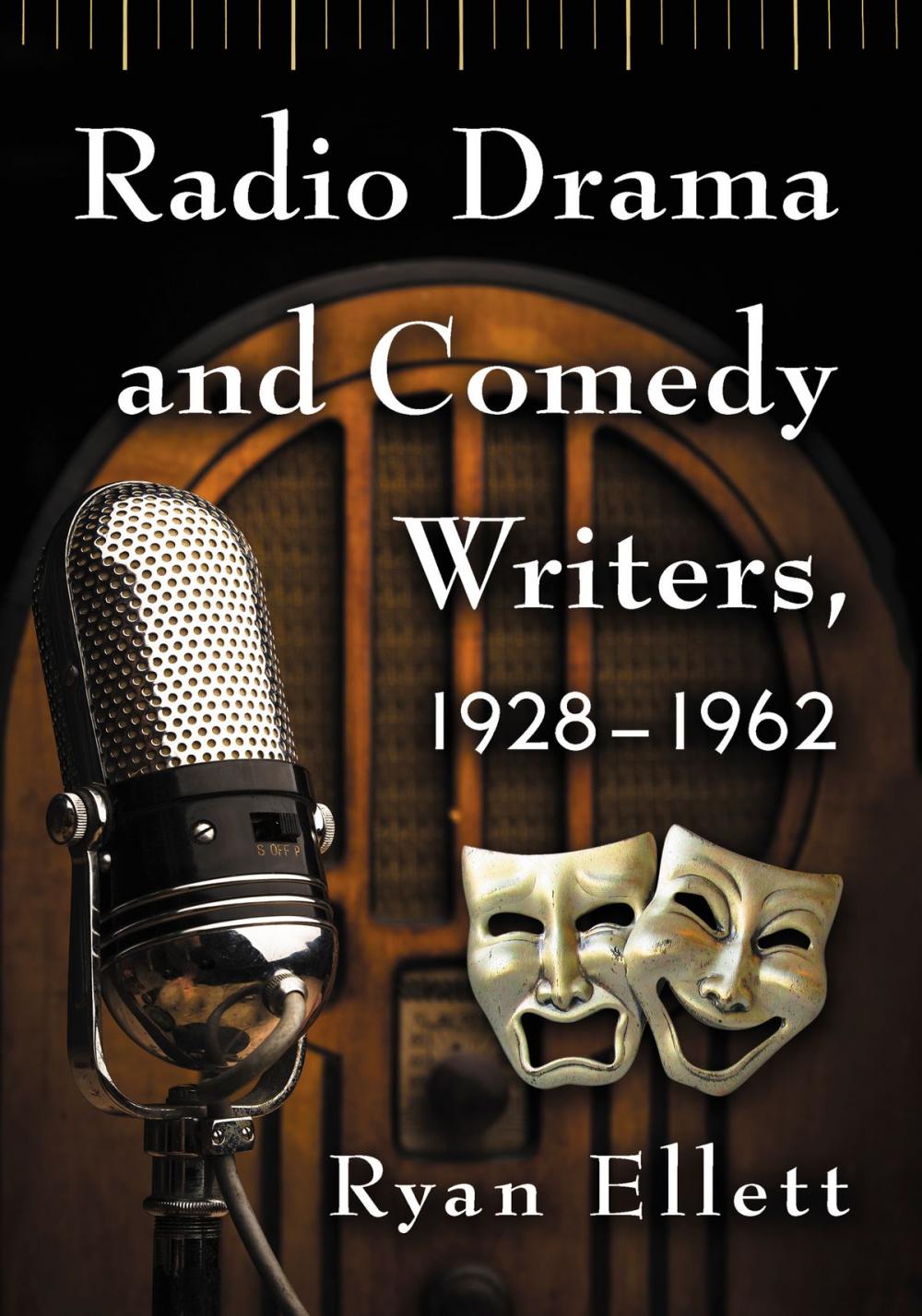 Big bigCover of Radio Drama and Comedy Writers, 1928-1962