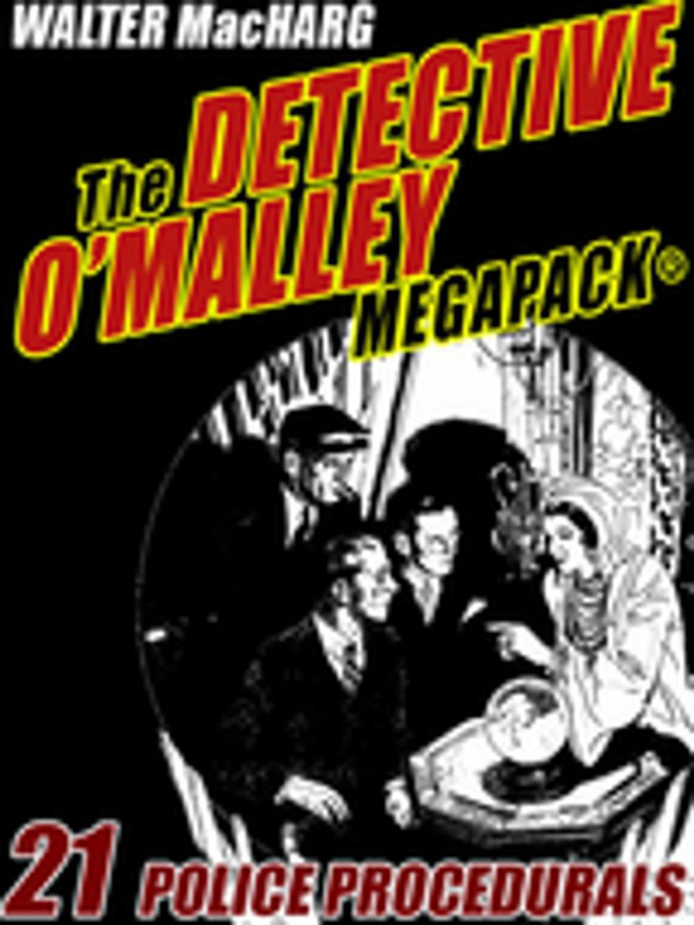 Big bigCover of The Detective O'Malley MEGAPACK®