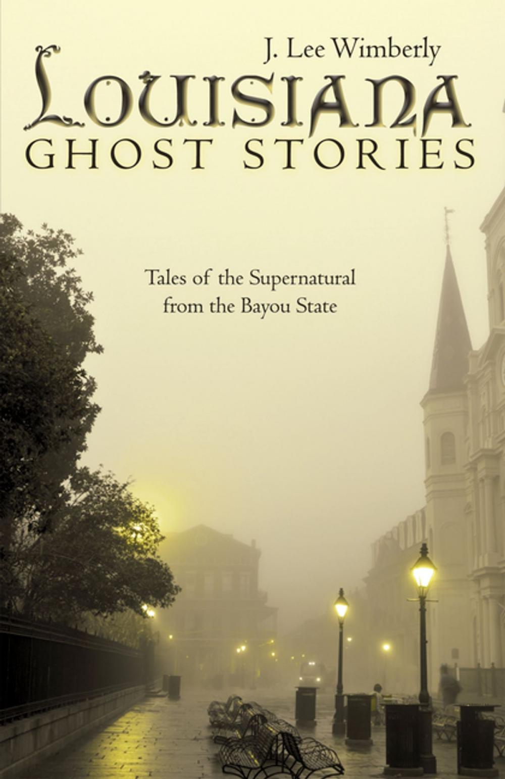 Big bigCover of Louisiana Ghost Stories