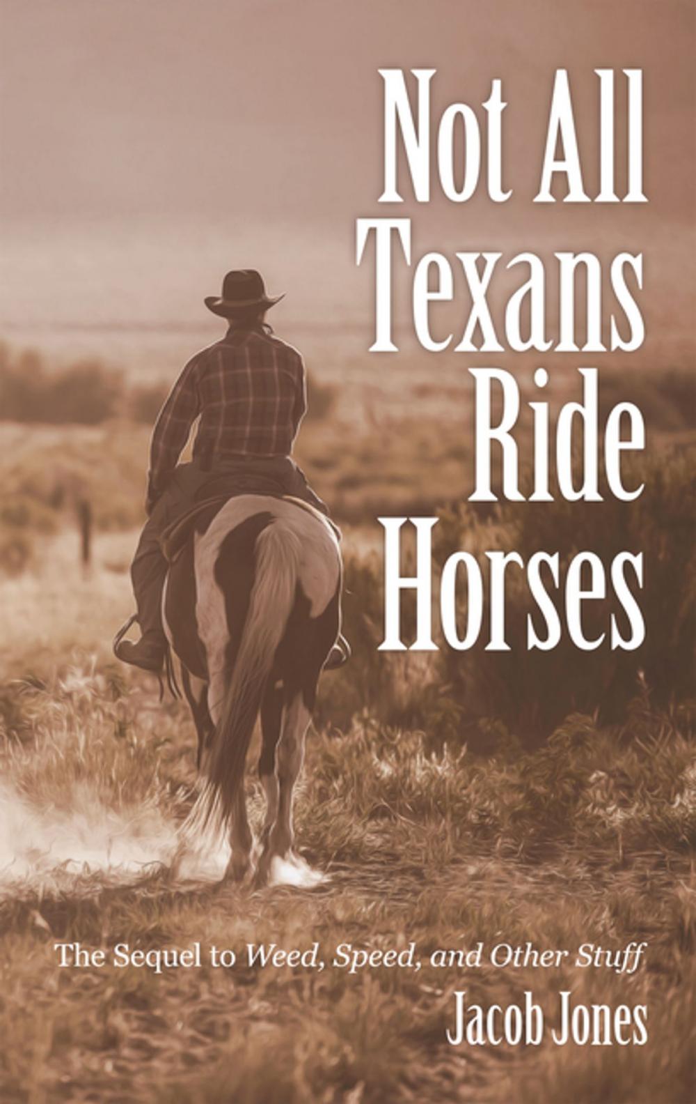 Big bigCover of Not All Texans Ride Horses