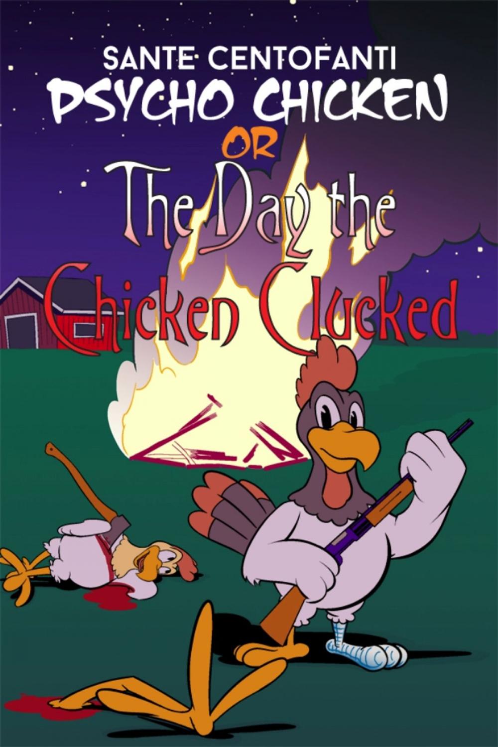 Big bigCover of Psycho Chicken or The Day the Chicken Clucked