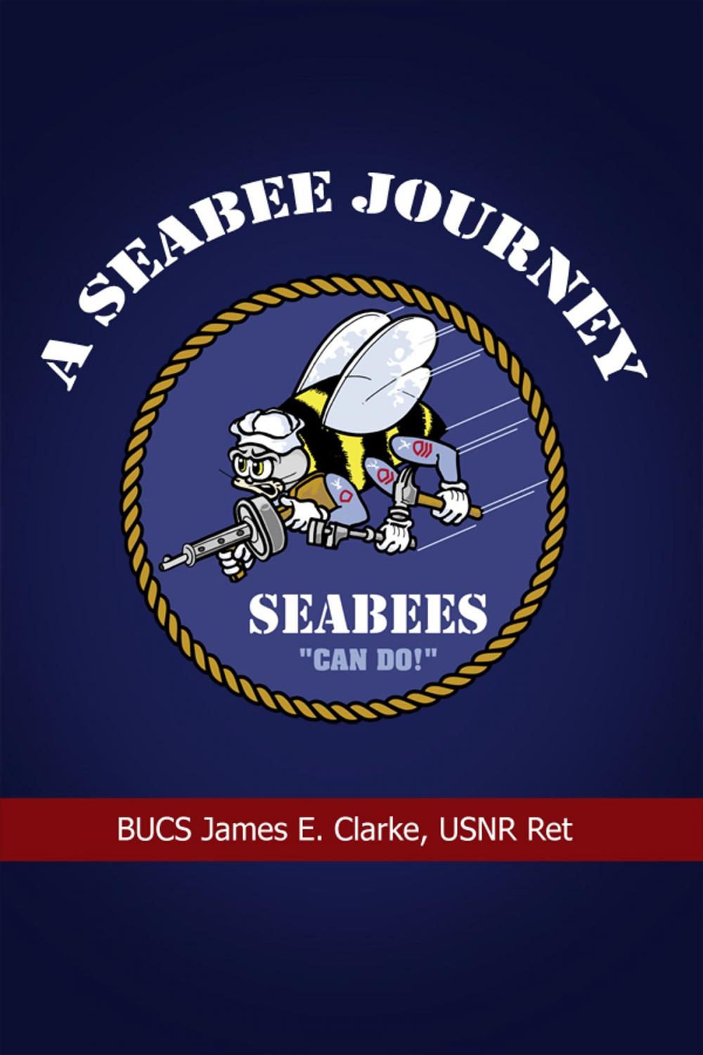 Big bigCover of A Seabee Journey