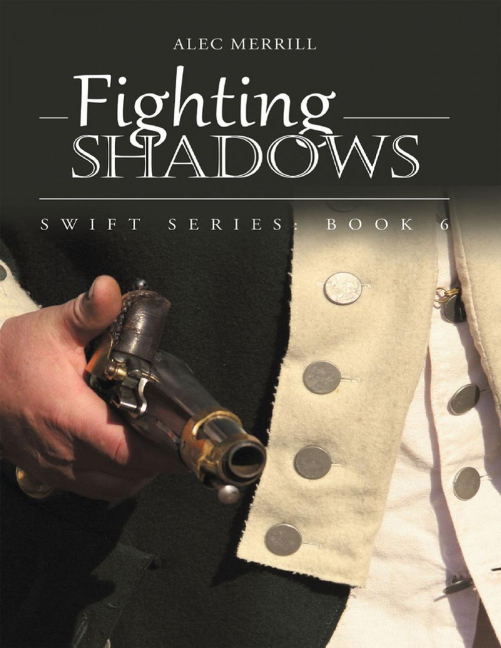 Big bigCover of Fighting Shadows: Swift Series: Book 6