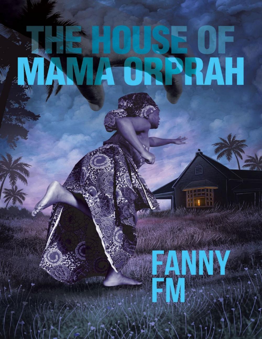 Big bigCover of The House of Mama Orprah