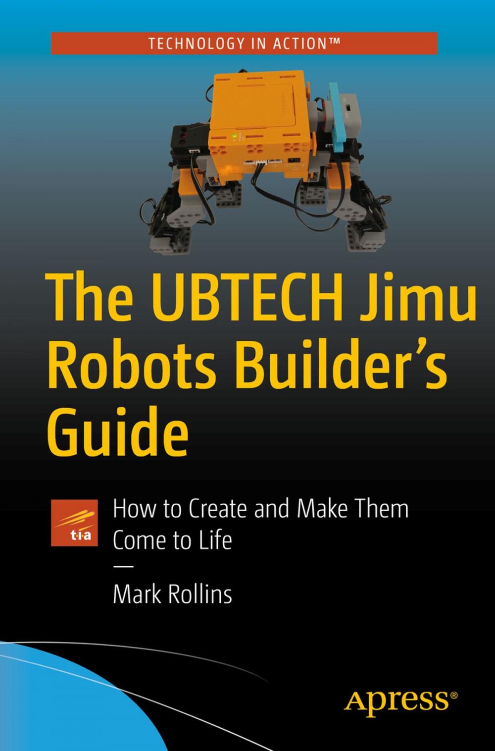 Big bigCover of The UBTECH Jimu Robots Builder’s Guide