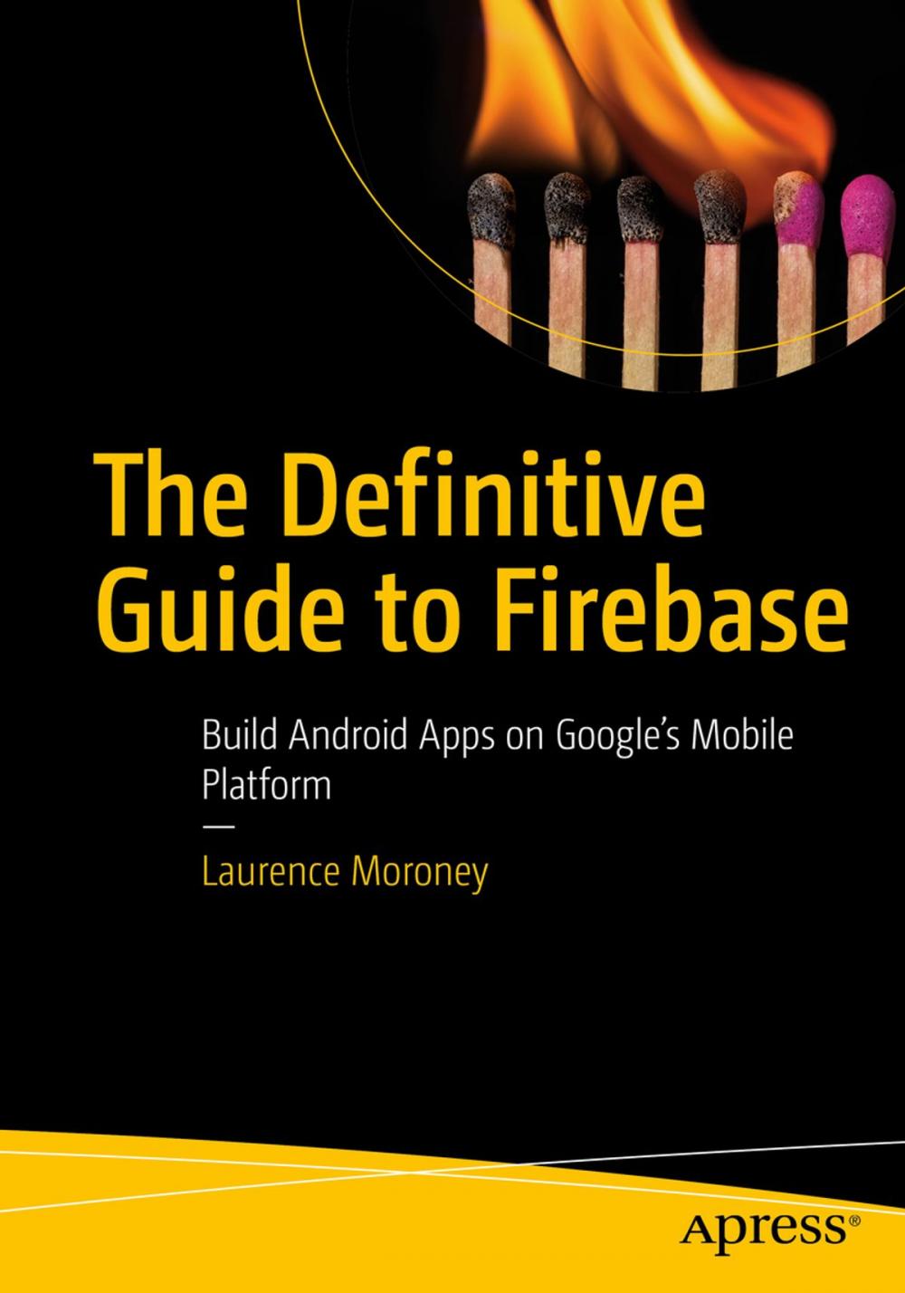 Big bigCover of The Definitive Guide to Firebase