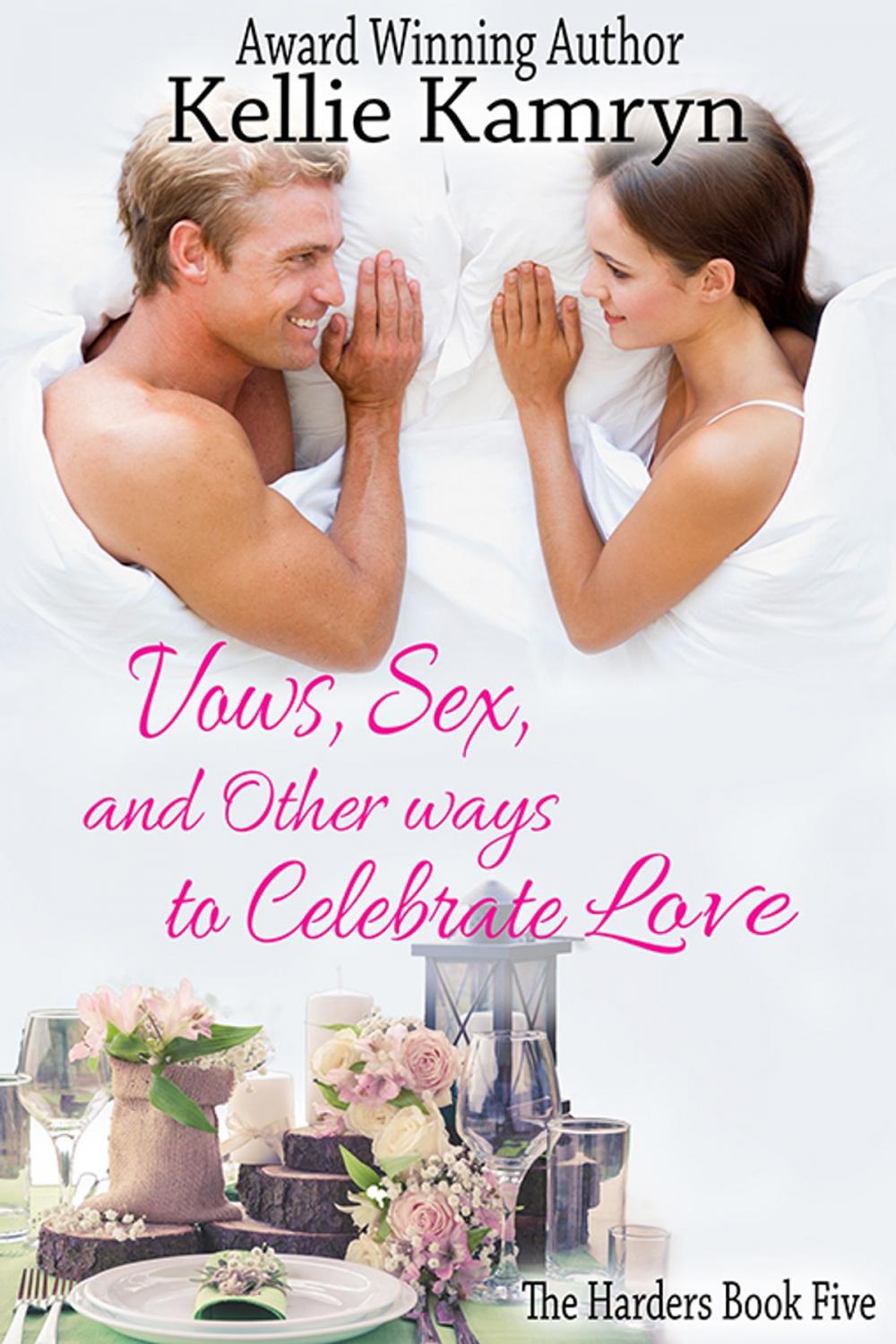 Big bigCover of Vows, Sex, and Other Ways to Celebrate Love