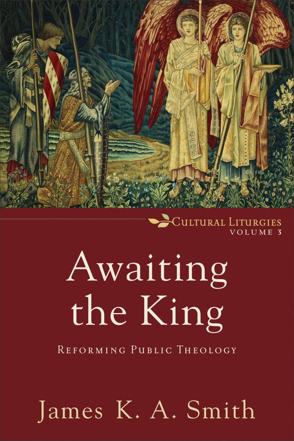 Big bigCover of Awaiting the King (Cultural Liturgies Book #3)