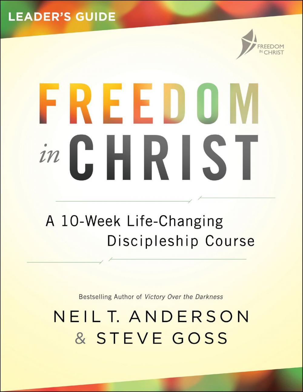 Big bigCover of Freedom in Christ Leader's Guide