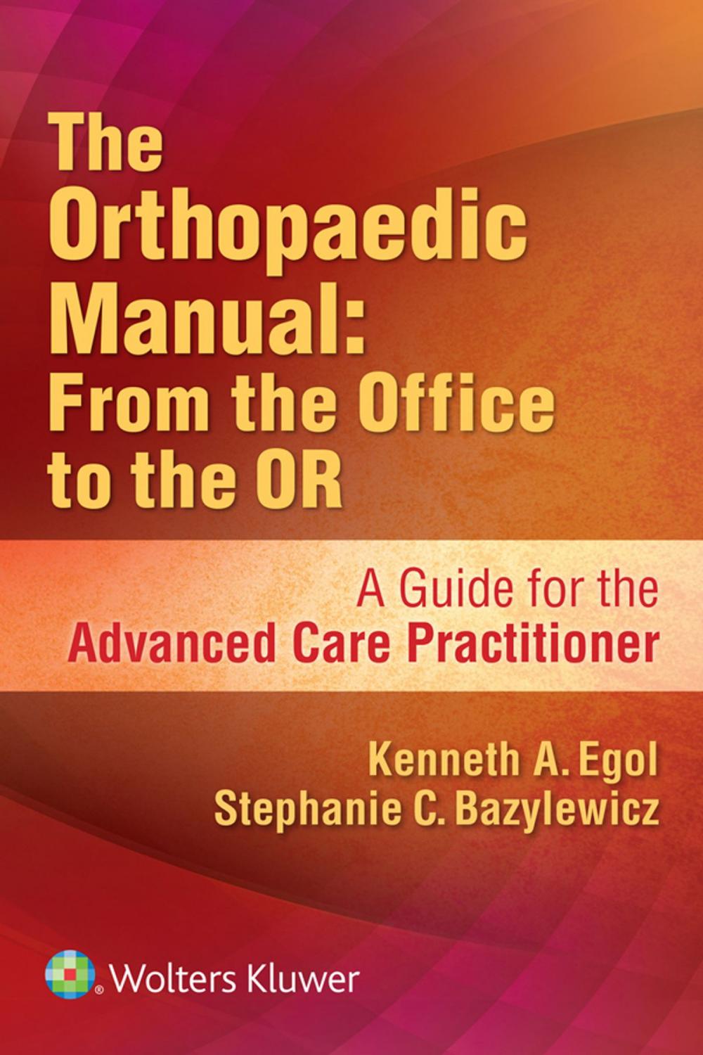 Big bigCover of The Orthopaedic Manual: From the Office to the OR