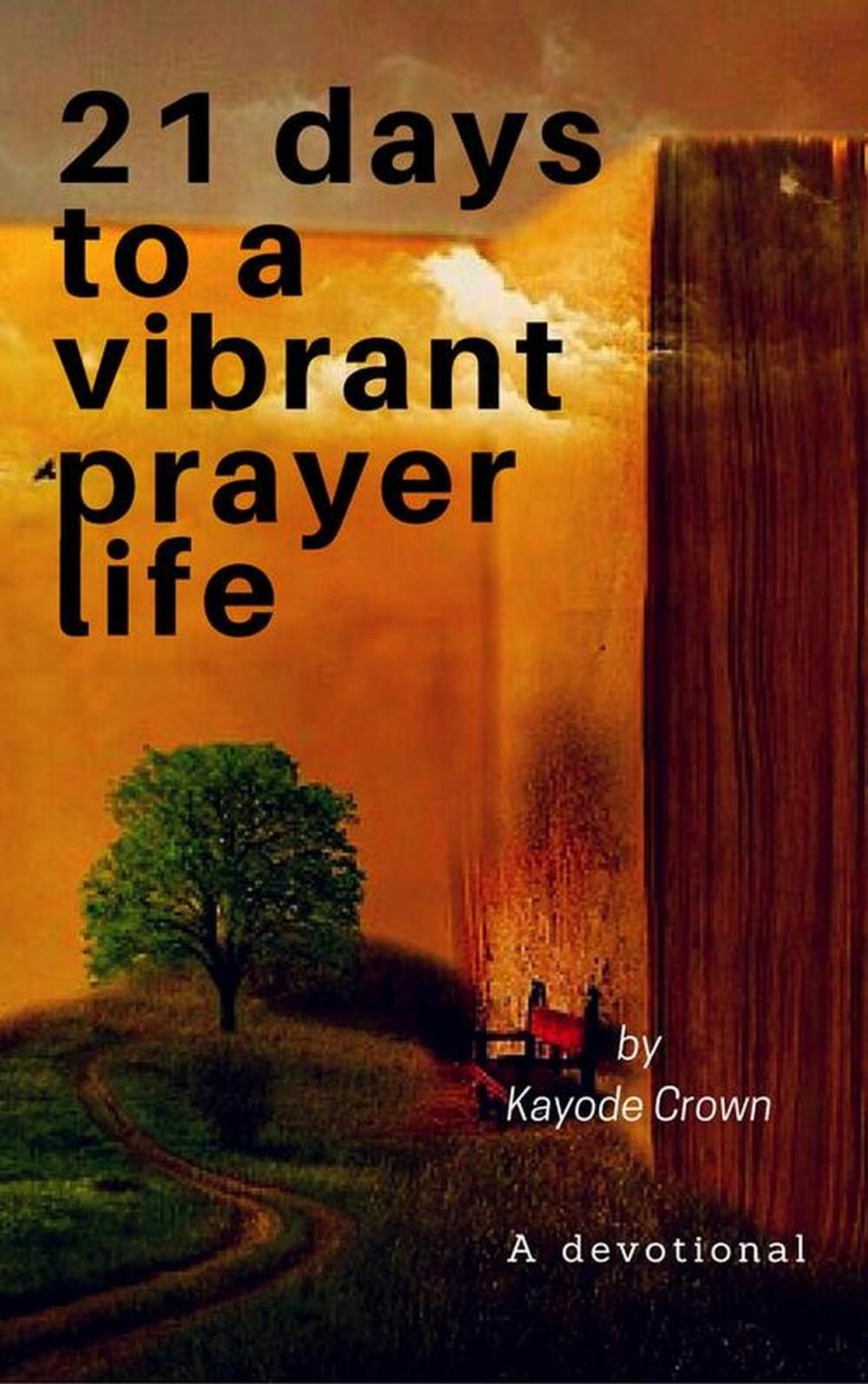 Big bigCover of 21 Days to a Vibrant Prayer Life