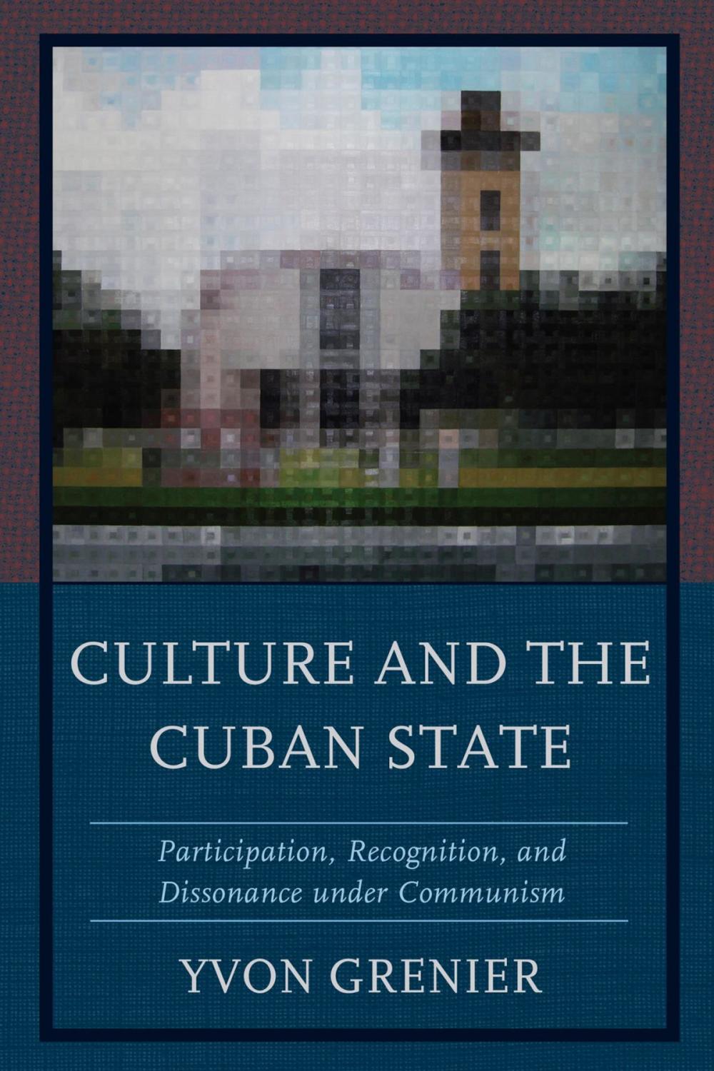 Big bigCover of Culture and the Cuban State