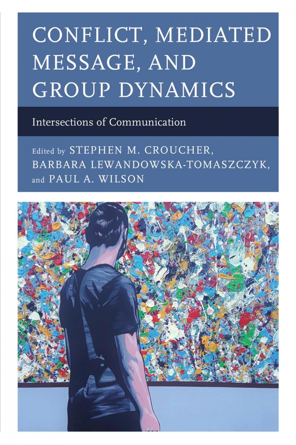 Big bigCover of Conflict, Mediated Message, and Group Dynamics