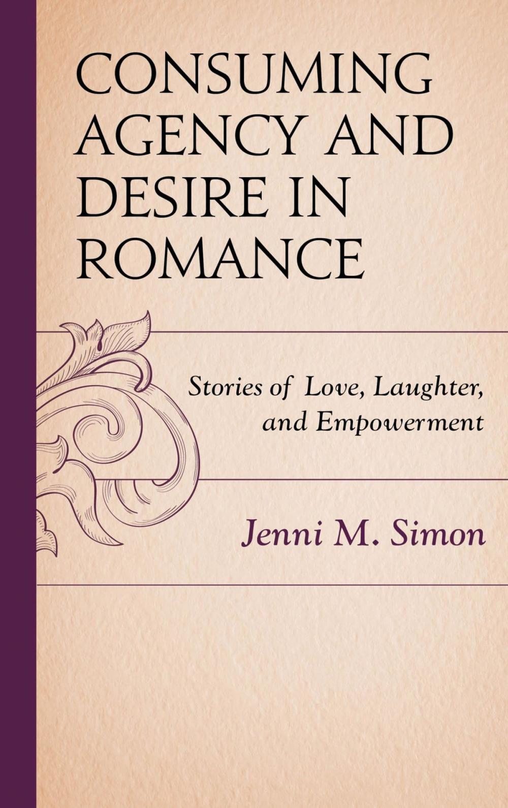 Big bigCover of Consuming Agency and Desire in Romance