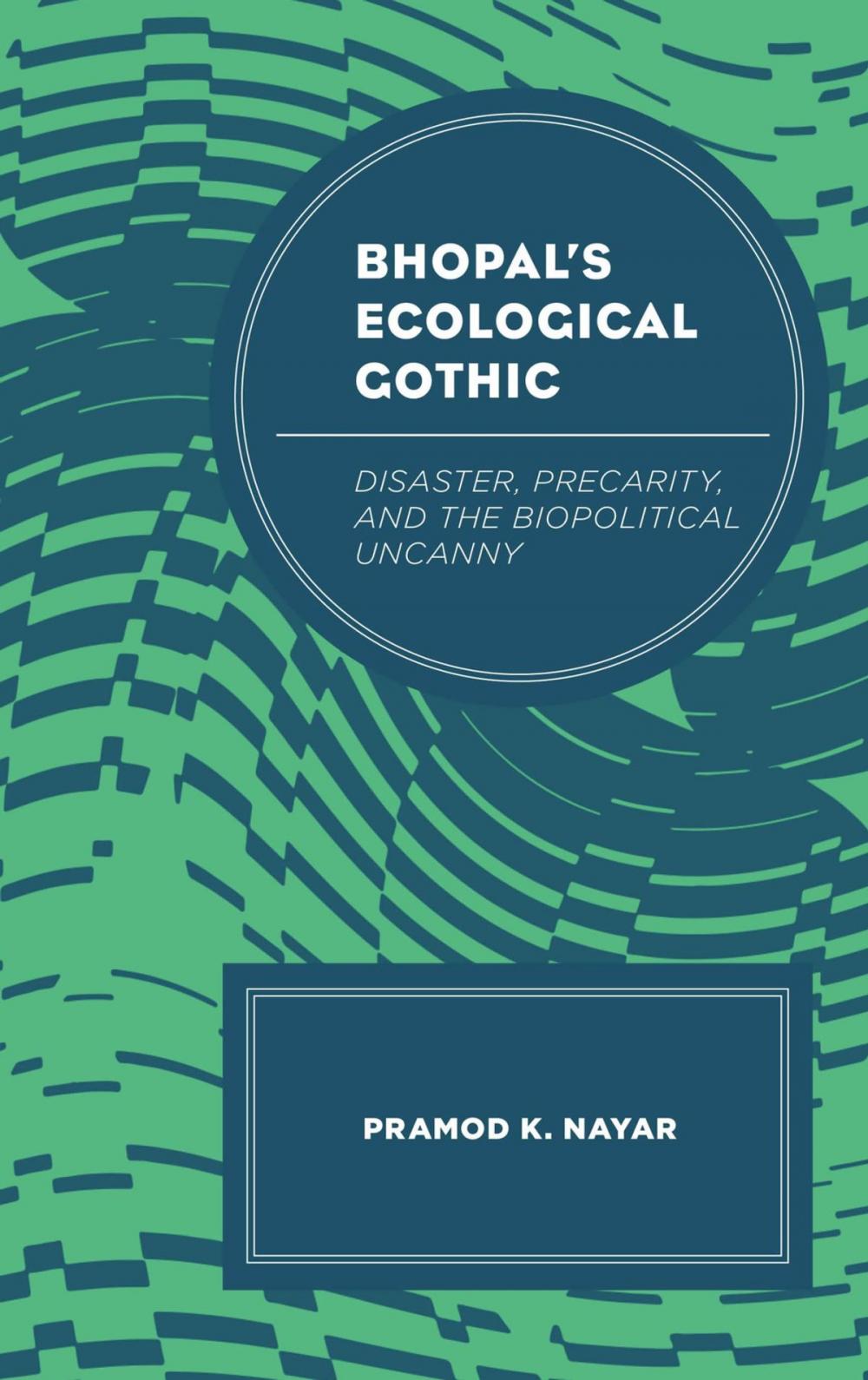 Big bigCover of Bhopal's Ecological Gothic