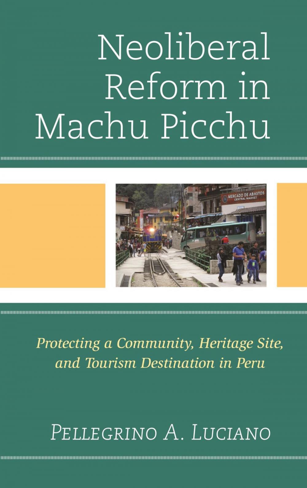 Big bigCover of Neoliberal Reform in Machu Picchu