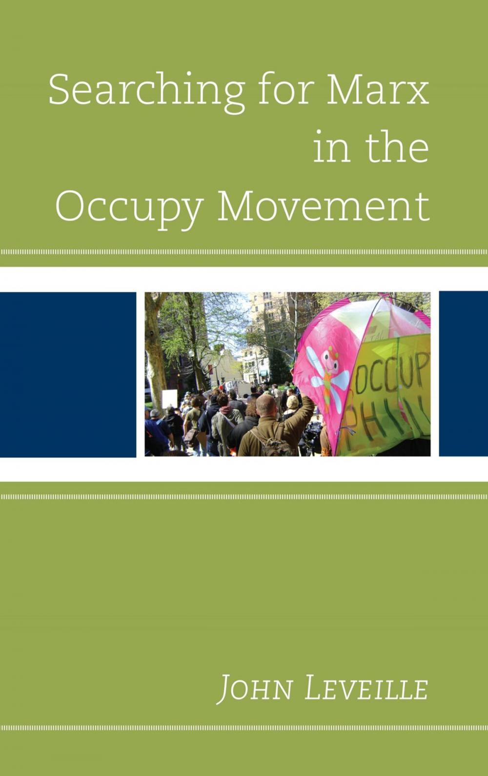 Big bigCover of Searching for Marx in the Occupy Movement