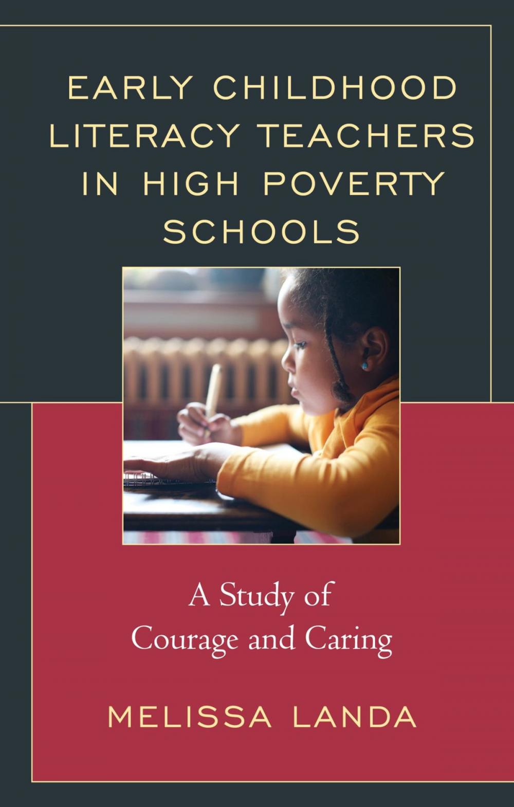 Big bigCover of Early Childhood Literacy Teachers in High Poverty Schools