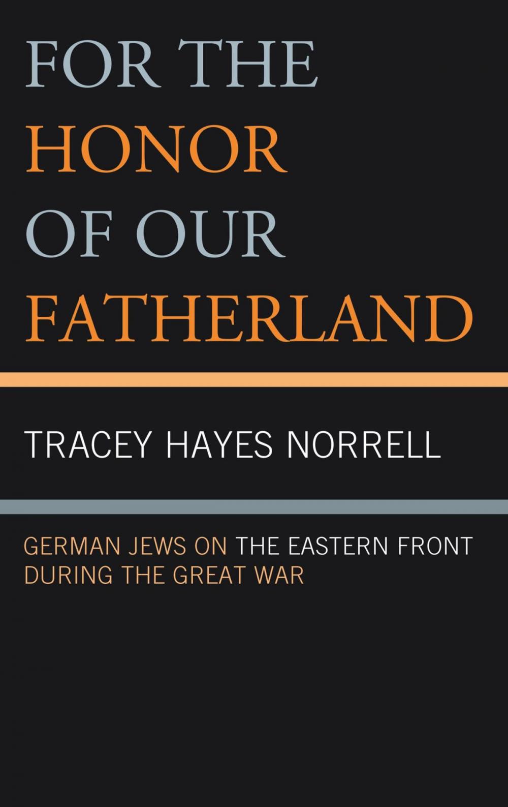 Big bigCover of For the Honor of Our Fatherland