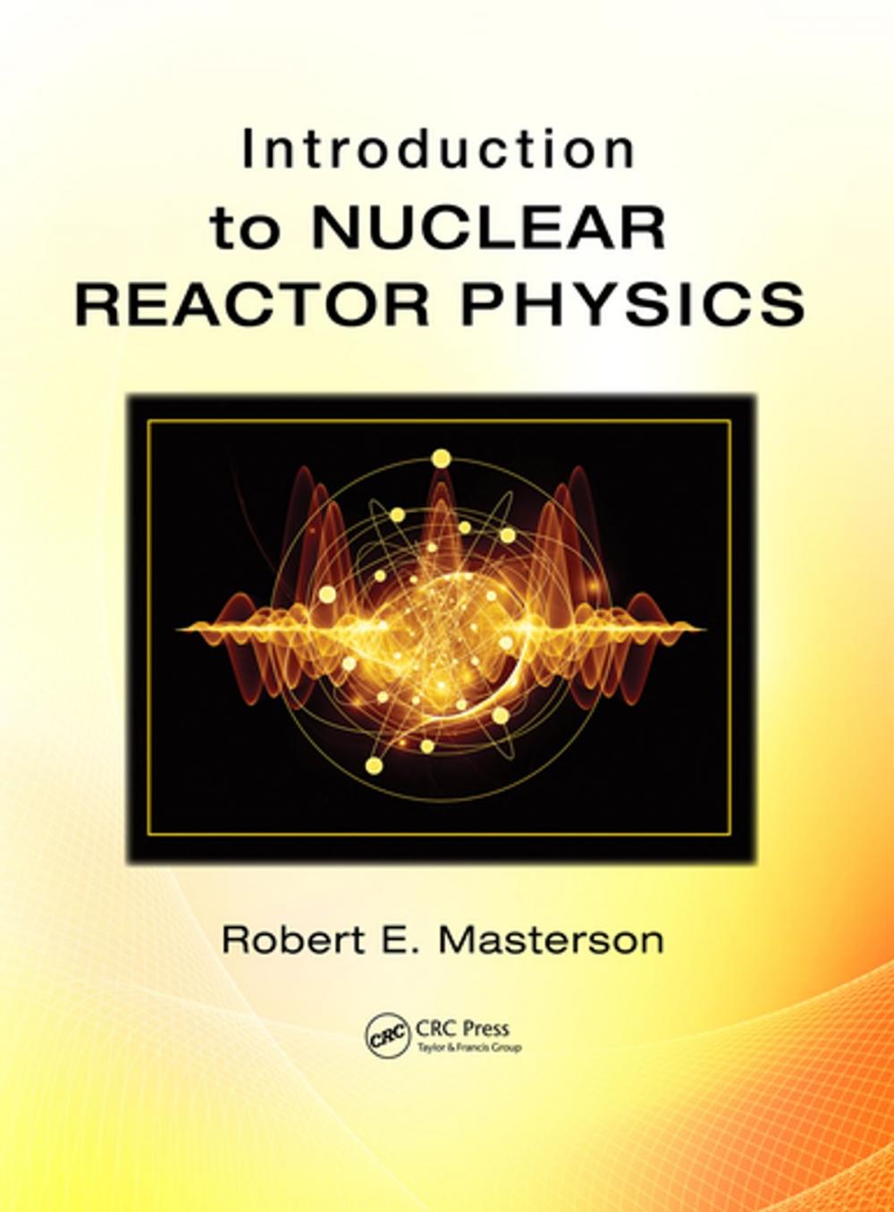 Big bigCover of Introduction to Nuclear Reactor Physics