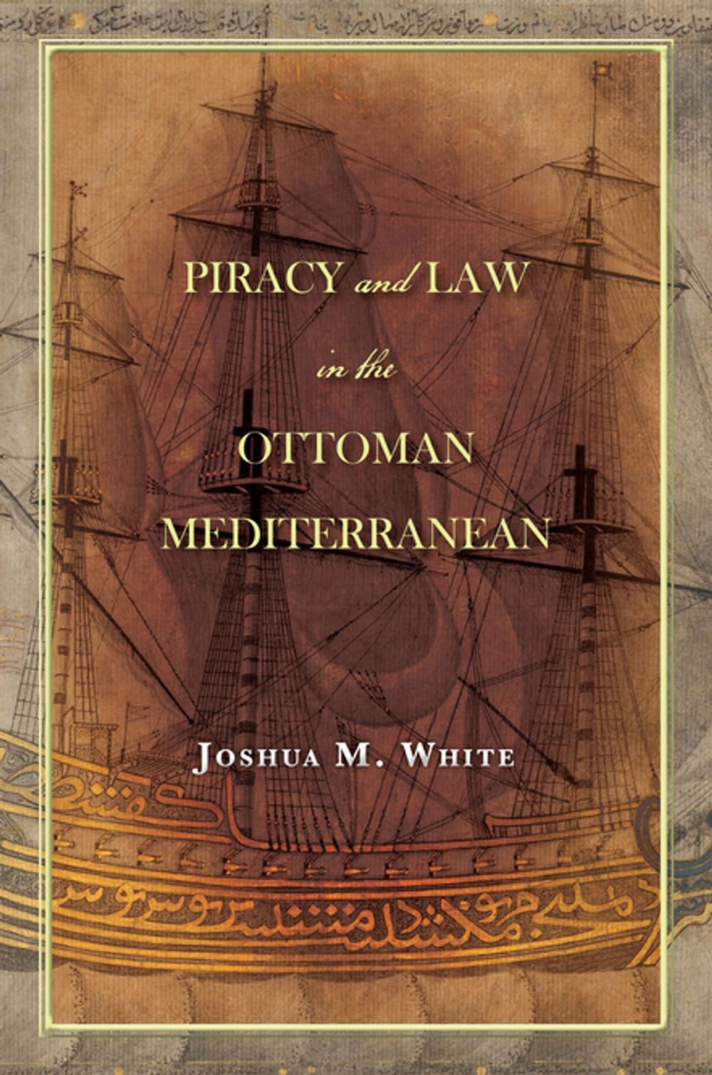 Big bigCover of Piracy and Law in the Ottoman Mediterranean