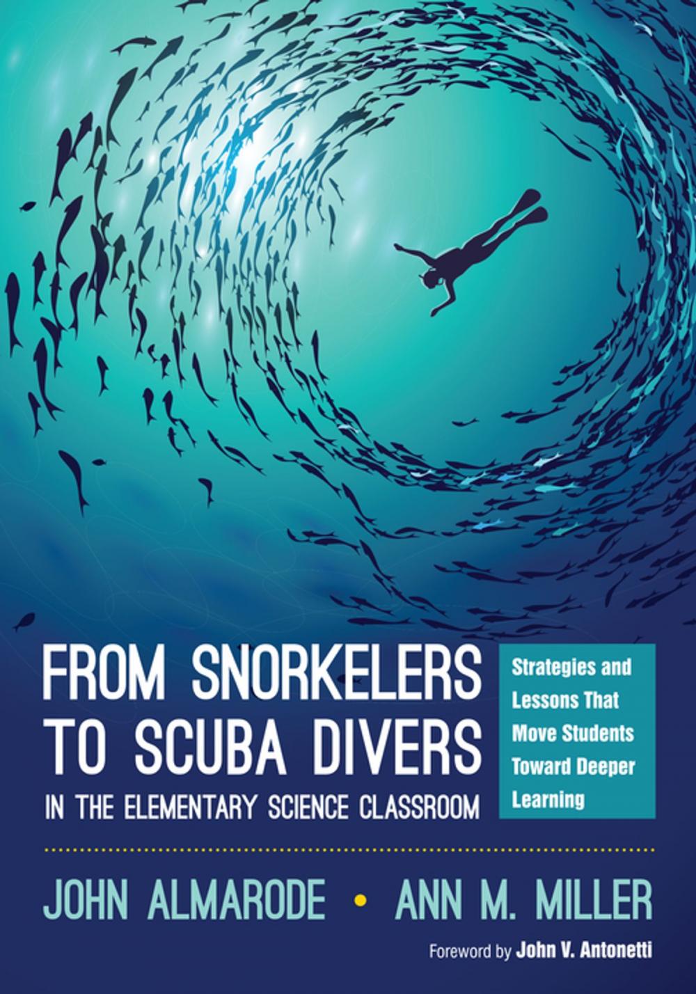 Big bigCover of From Snorkelers to Scuba Divers in the Elementary Science Classroom