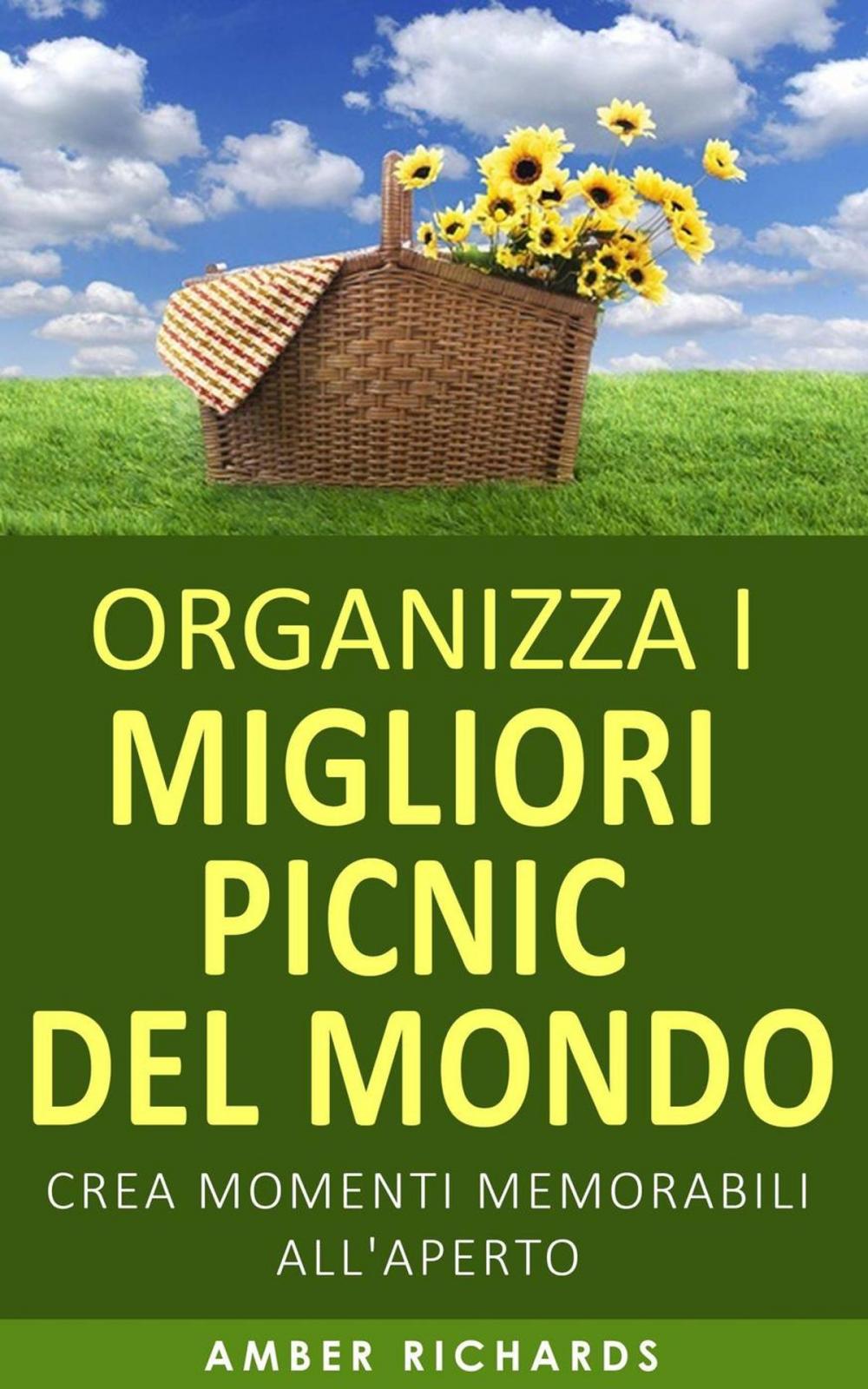 Big bigCover of Organizza i migliori picnic del mondo